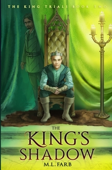 The King's Shadow - Book #2 of the King Trials