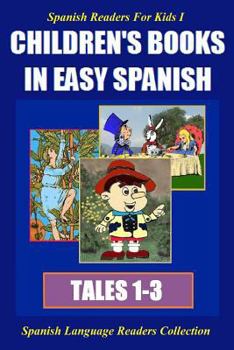 Paperback Spanish Readers for Kids I (Tales 1-3): Children's Books in Easy Spanish [Spanish] Book