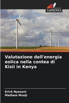 Paperback Valutazione dell'energia eolica nella contea di Kisii in Kenya [Italian] Book
