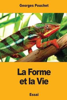 Paperback La Forme et la Vie [French] Book