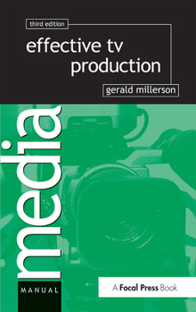 Effective TV production (Media manuals) - Book  of the Media Manuals
