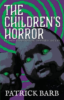 The Children's Horror: Cursed Episodes for Doomed Adults