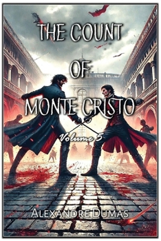 Paperback The Count of Monte Cristo: Volume 5 Book