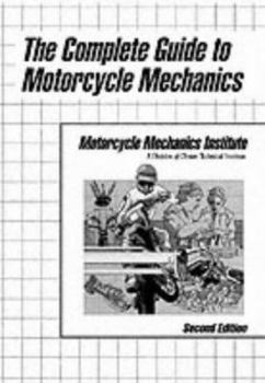 Paperback The Complete Guide to Motorcycle Mechanics Book