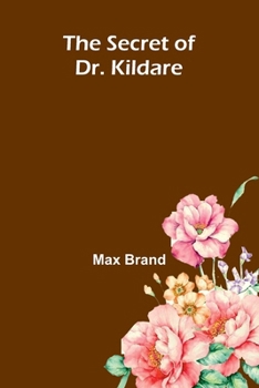 Paperback The Secret of Dr. Kildare Book
