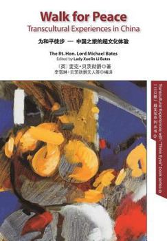 Paperback Walk for Peace EN-CH colour: Transcultural Experiences in China Book