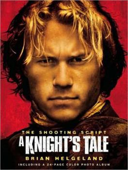 Paperback A Knight's Tale: The Shooting Script Book