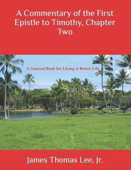 Paperback A Commentary of the First Epistle to Timothy, Chapter Two Book