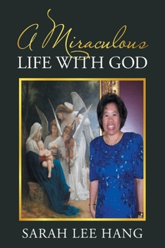 Paperback A Miraculous Life with God Book