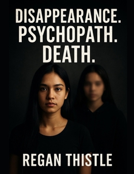 Paperback Disappearance. Psychopath. Death.: A Psychological Thriller Book