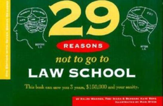 Paperback 29 Reasons Not to Go to Law School Book