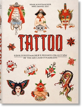 Hardcover Tattoo. Henk Schiffmacher's Private Collection [Multiple Languages] Book