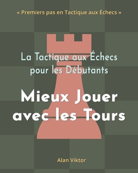 La Tactique aux Échecs pour les Débutants, Mieux Jouer avec les Fous