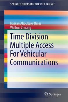 Paperback Time Division Multiple Access for Vehicular Communications Book