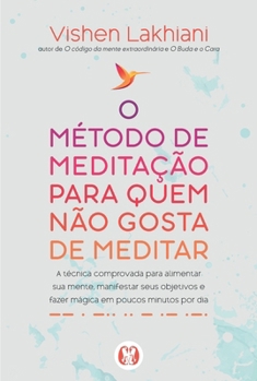 Paperback O método de meditação para quem não gosta de meditar [Portuguese] Book