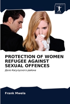 Paperback Protection of Women Refugee Against Sexual Offences [Russian] Book