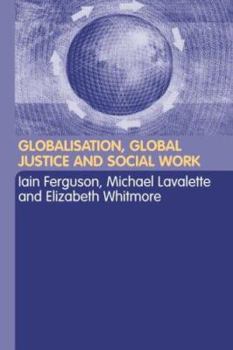 Paperback Globalisation, Global Justice and Social Work Book