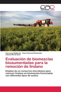 Paperback Evaluación de biomezclas bioaumentadas para la remoción de lindano [Spanish] Book