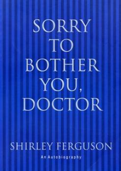 Paperback 'SORRY TO BOTHER YOU, DOCTOR' Book