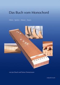 Paperback Das Buch Vom Monochord: Hören - Spielen - Messen - Bauen [German] Book