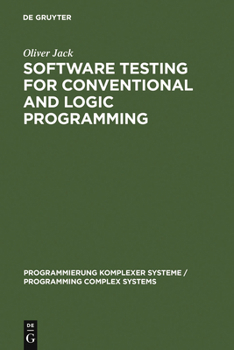 Hardcover Software Testing for Conventional and Logic Programming Book