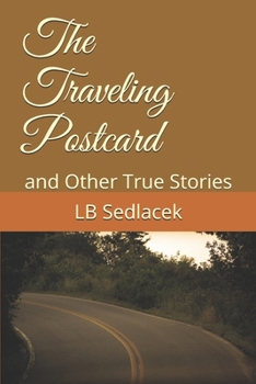 Paperback The Traveling Postcard: and Other True Stories Book