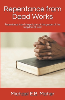 Paperback Repentance from Dead Works Book