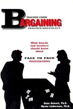 Paperback Teacher Union Bargaining: Practice and Policy Book