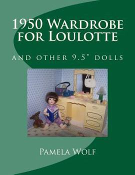 Paperback 1950 Wardrobe for Loulotte: and other 9.5" dolls Book