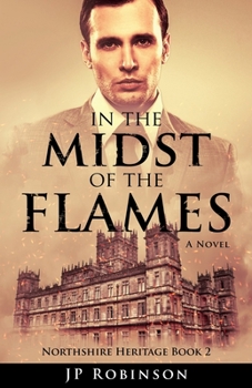 Paperback In the Midst of the Flames: The Great War Historical Fiction Book