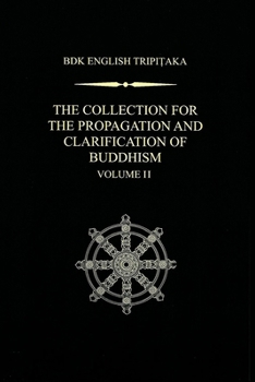 Hardcover The Collection for the Propagation and Clarification of Buddhism, Volume 2 Book