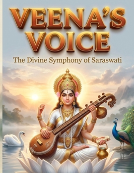 Veena's Voice: The Divine Symphony of Saraswati