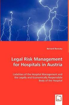 Paperback Legal Risk Management for Hospitals in Austria Book