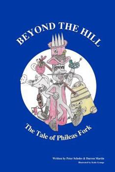 Paperback Beyond The Hill - The Tale Of Phileas Fork Book