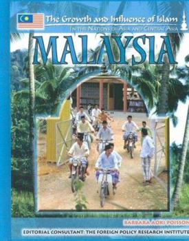 Malaysia (The Growth and Influence of Islam in the Nations of Asia and Central Asia) - Book  of the Growth and Influence of Islam in the Nations of Asia and Central Asia