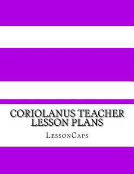Paperback Coriolanus Teacher Lesson Plans Book