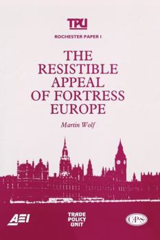 Paperback The Resistible Appeal of Fortress Europe (Rochester Paper; 1) Book