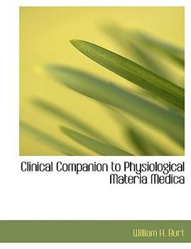 Clinical Companion to Physiological Materia Medica