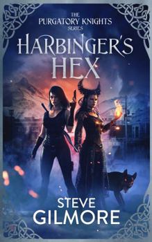 Paperback Harbinger's Hex (The Purgatory Knights Series) Book