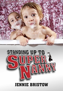 Paperback Standing Up to Supernanny Book