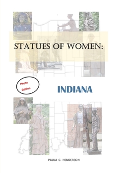 Paperback Statues of Women: Indiana: Photo Edition Book