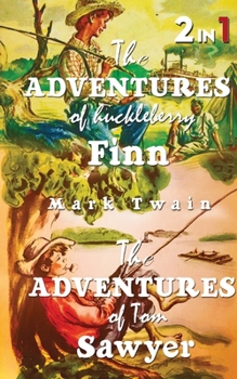 Paperback The Adventures Of Tom Sawyer & The Adventures Of Huckleberry Finn: Set Of 2 Books Book