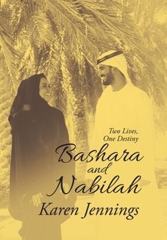 Hardcover Bashara and Nabilah: Two Lives, One Destiny Book