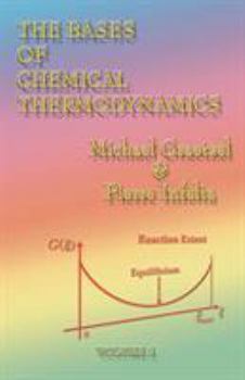 Paperback The Bases of Chemical Thermodynamics Book