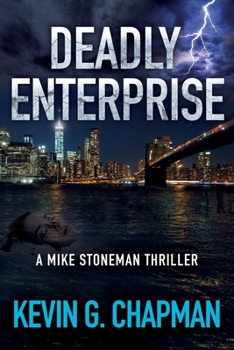 Deadly Enterprise - Book #2 of the Mike Stoneman