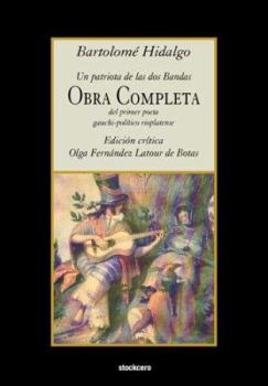 Paperback Bartolomé Hidalgo - Obra Completa [Spanish] Book