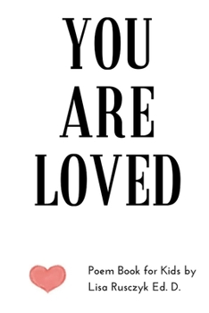 Paperback You Are Loved: Poem Book for Kids Book