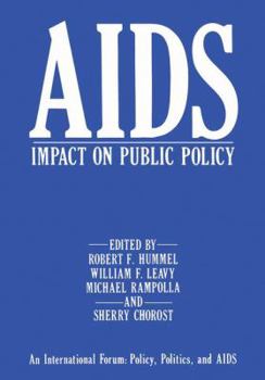 Hardcover AIDS Impact on Public Policy: An International Forum: Policy, Politics, and AIDS Book