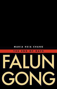 Paperback Falun Gong: The End of Days Book