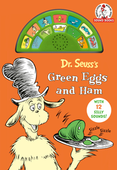 Board book Dr. Seuss's Green Eggs and Ham with 12 Silly Sounds!: An Interactive Read and Listen Book
